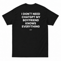 I DON'T NEED CHATGPT | T-Shirt