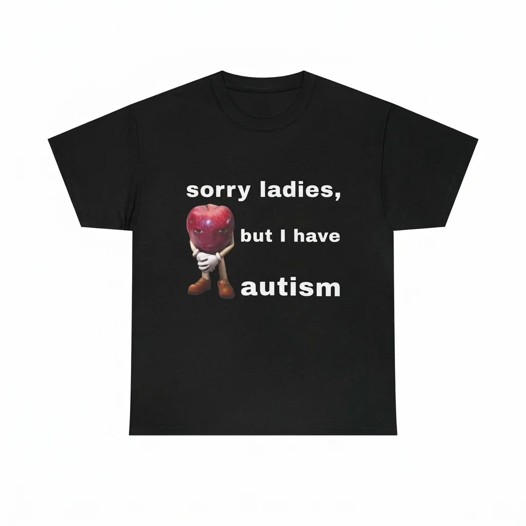 I have autism | T-Shirt